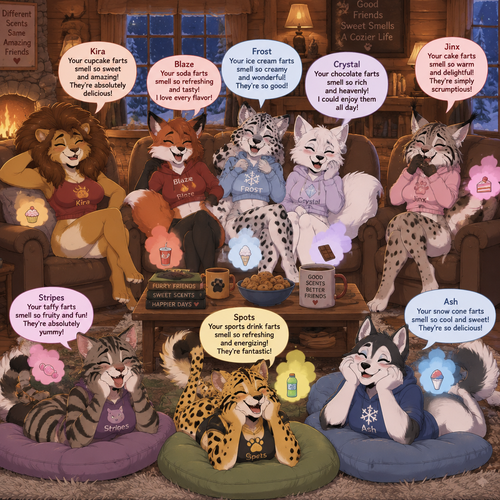 A female anthropomorphic fox named “Blaze” that has farts that smell like different flavors of soda, a female anthropomorphic Canadian lynx named “Jinx” that has farts that smell like different flavors of cake, a female anthropomorphic tabby cat named “Stripes” that has farts that smell like different flavors of taffy, a female anthropomorphic lion named “Kira” with a big mane and has farts smell like different flavors of cupcakes, a female anthropomorphic arctic fox named “Crystal” that has farts that smell like different flavors of chocolate, a female anthropomorphic husky named “Ash” that has farts that smell like different flavors of snow cones, a female anthropomorphic cheetah named “Spots” that has farts that smell like different kinds of sports drinks, and a female anthropomorphic snow leopard named “Frost” that has farts that smell like different flavors of ice cream, they are in a cozy living room in a cabin, Kira is on a recliner on the left side of the couch, Blaze Frost and Crystal are on a couch, Jinx is on a recliner on the right side of the couch, Stripes Spots and Ash are on the floor on big cushions, everyone is complimenting each other’s farts in a very nice way, animated version. 