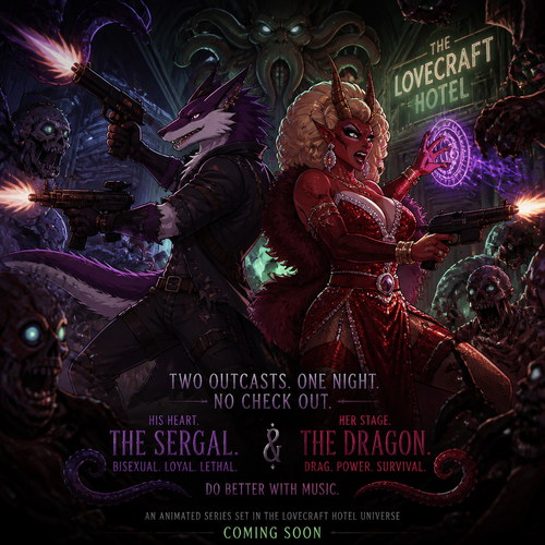 In the animated version of this universe, two adult male characters fight for their lives together against the undead inside the Lovecraft hotel. A bisexual Sergal and the drag queen the Dragon. Do better with music.
