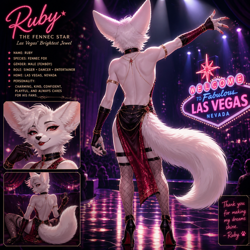A well-made white furred fennec Fox male named Ruby, wears something attractive for entertainment for a show by self to dance/sing. Wears eyeliner and lipstick. Has a bushy tail. A grown femboy anthro. A star in Las Vegas. Well groomed. Back view. Animated verse. Has good personality.