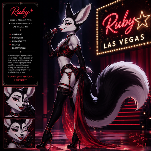 A well-made Black/white furred fennec Fox male named Ruby, wears something attractive for entertainment for a show by self to dance/sing. Wears eyeliner and lipstick. Has a bushy tail. A grown femboy anthro. A star in Las Vegas. Well groomed. Side view. Animated verse. Has good personality.