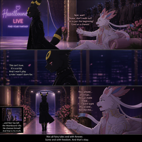 In a well-made anthro Pokemon universe, an non-rich grown brave male half gothic Umbreon named Noir refuses to accept the sham date with a grown richest male Sylveon (the spoiled careless Barron named Lysander) on a live dating fantasy show (in modern life) and decided to leave while being begged not to go because love isn’t here. A well-made animated version. A sad but a good truthful ending. Side view.