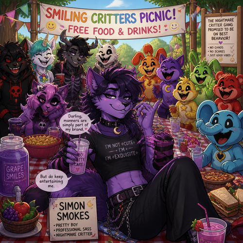 Simon Smokes (a well-made anthropomorphic male character), the nightmare critter gang who’s promise to be on best behavior and got invited by a smiling critters picnic party for free food & drinks also having a good time. Wears eyeliner, being a pretty boy, and acting all girly also sassy.
